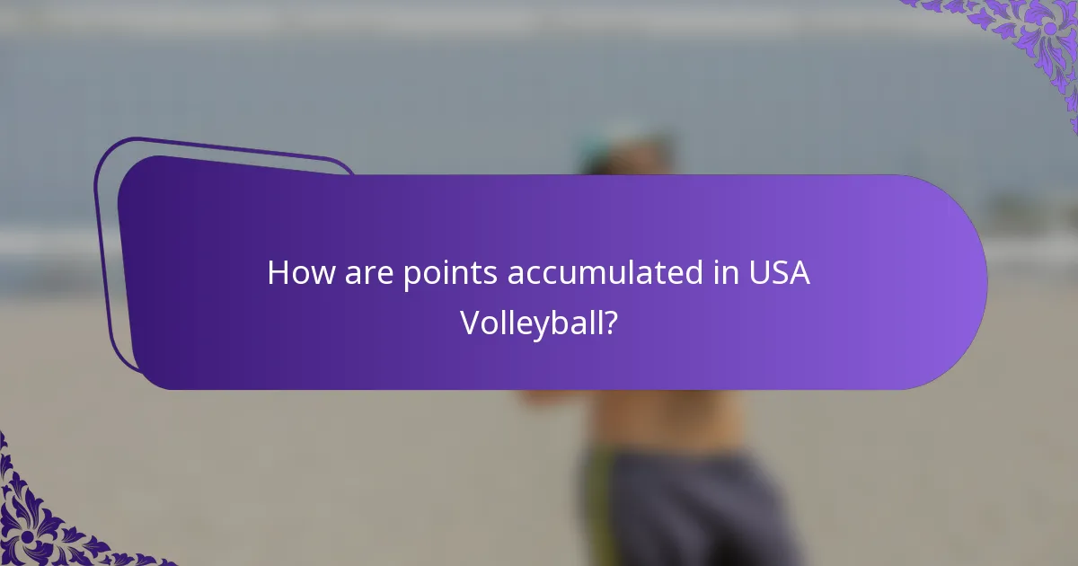 How are points accumulated in USA Volleyball?