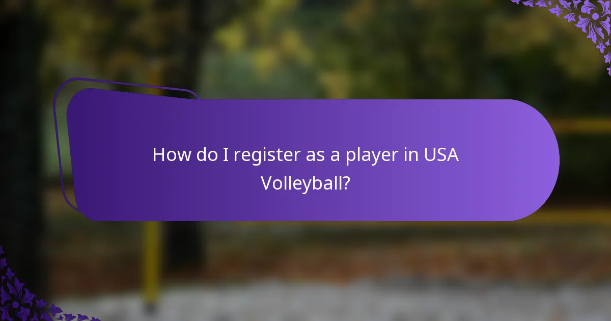 How do I register as a player in USA Volleyball?