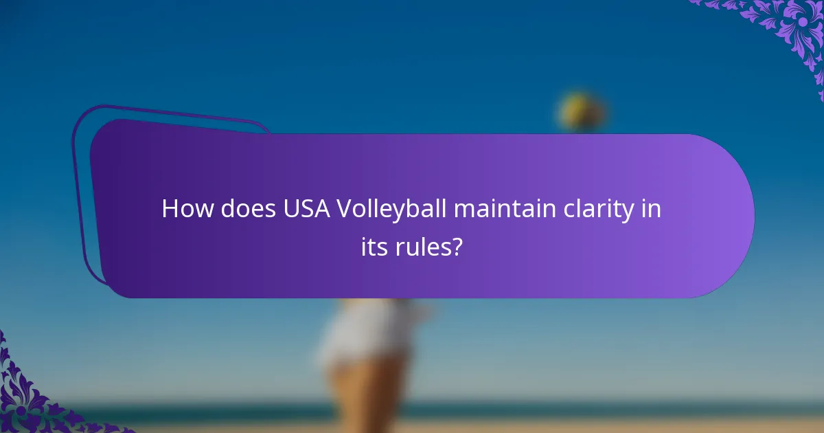 How does USA Volleyball maintain clarity in its rules?