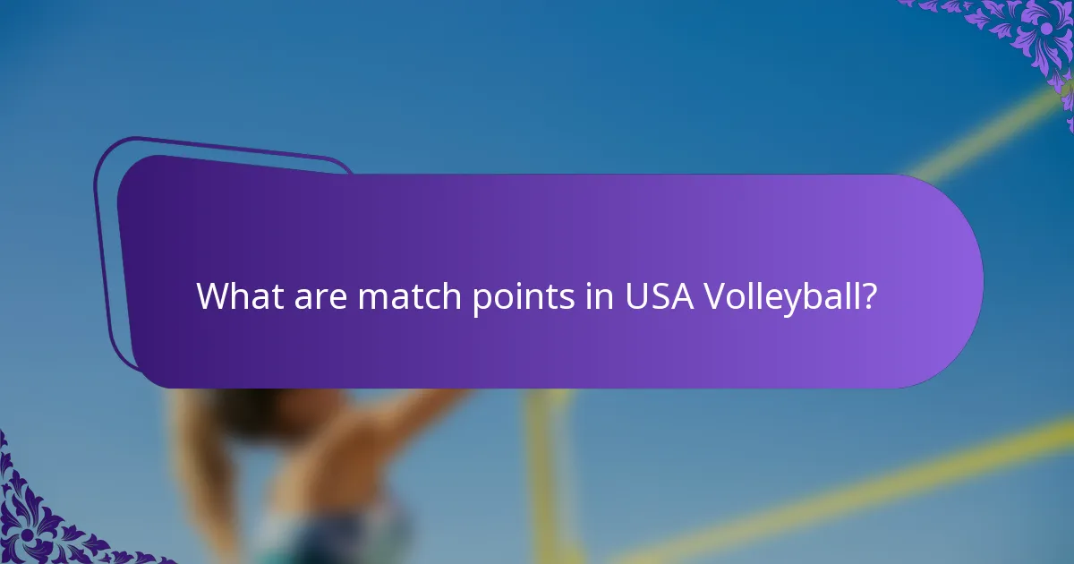 What are match points in USA Volleyball?