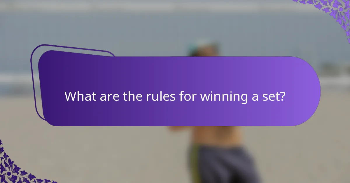 What are the rules for winning a set?